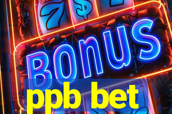 ppb bet